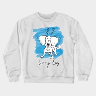 Dizzy Dog Crewneck Sweatshirt